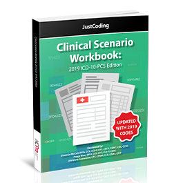 JustCoding's Clinical Scenario Workbook: 2019 ICD-10-PCS Edition 