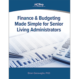 Finance & Budgeting Made Simple for Senior Living Administrators 