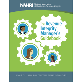 The Revenue Integrity Manager's Guidebook