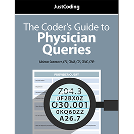  The Coder's Guide to Physician Queries 