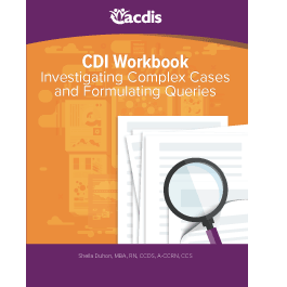  CDI Workbook: Investigating Complex Cases and Formulating Queries 