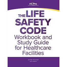  The Life Safety Code® Workbook and Study Guide for Healthcare Facilities 