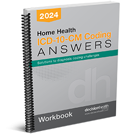 Home Health ICD-10-CM Coding Answers, 2024 Workbook (5 Pack)
