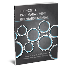 The Hospital Case Management Orientation Manual