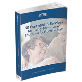  50 Essential In-Services for Long-Term Care: Education For Frontline Staff 