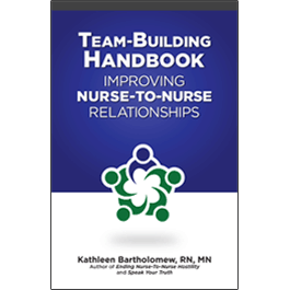 Team-Building Handbook: Improving Nurse-to-Nurse Relationships (10 Pack)
