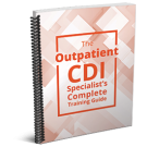 The Outpatient CDI Specialist's Complete Training Guide