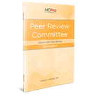 Peer Review Committee Essentials Handbook, Second Edition