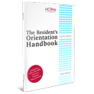 The Resident’s Orientation Handbook, Fourth Edition