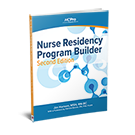 Nurse Residency Program Builder, Second Edition