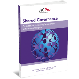 Shared Governance: The Essentials for Building Competencies and Measuring Progress