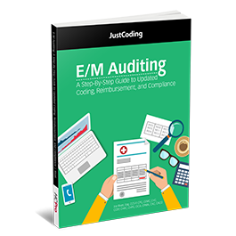 E/M Auditing: A Step-By-Step Guide to Updated Coding, Reimbursement, and Compliance