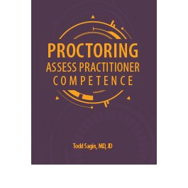 Proctoring: Assess Practitioner Competence