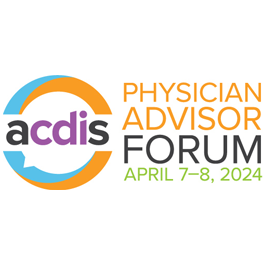 2024 ACDIS Physician Advisor Forum 