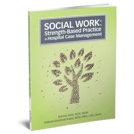 Social Work: Strength-Based Practice in Hospital Case Management