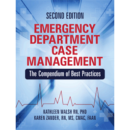 Emergency Department Case Management: The Compendium of Best Practices, 2nd Edition - eBook