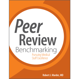 Peer Review Benchmarking: Pursuing Medical Staff Excellence