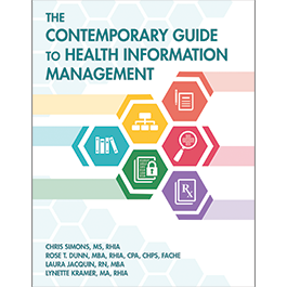 The Contemporary Guide to Health Information Management