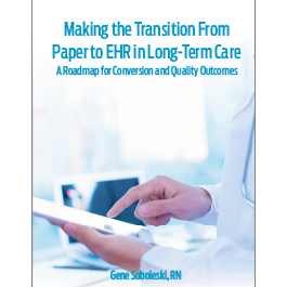 Making the Transition From Paper to EHR in Long-Term Care: A Road Map for Conversion and Quality Outcomes