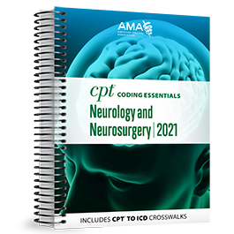CPT® Coding Essentials for Neurology & Neurosurgery 2021