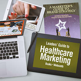 Leaders' Guide to Healthcare Marketing