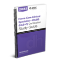 Home Care Clinical Specialist – OASIS (HCS-O) Certification Study Guide, 2022