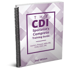 The CDI Specialist's Complete Training Guide, Second Edition