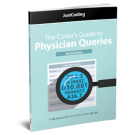 The Coder's Guide to Physician Queries, Second Edition