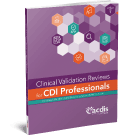 Clinical Validation Reviews for CDI Professionals