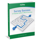 Survey Success: A Hospital Guide to Mock Surveys