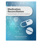 Medication Reconciliation: Practical Strategies and Tools for Compliance