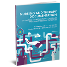 Nursing and Therapy: A Collaborative Approach to Documentation, Quality, and Payment Reform