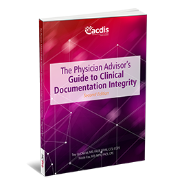 The Physician Advisor's Guide to Clinical Documentation Integrity, Second Edition